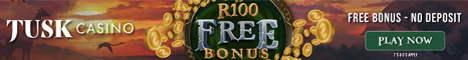 Click Here to Get R100 Free at Tusk Casino